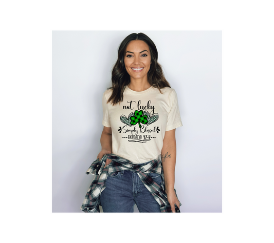 St. Patricks Day Not Lucky, Simply Blessed T-Shirt