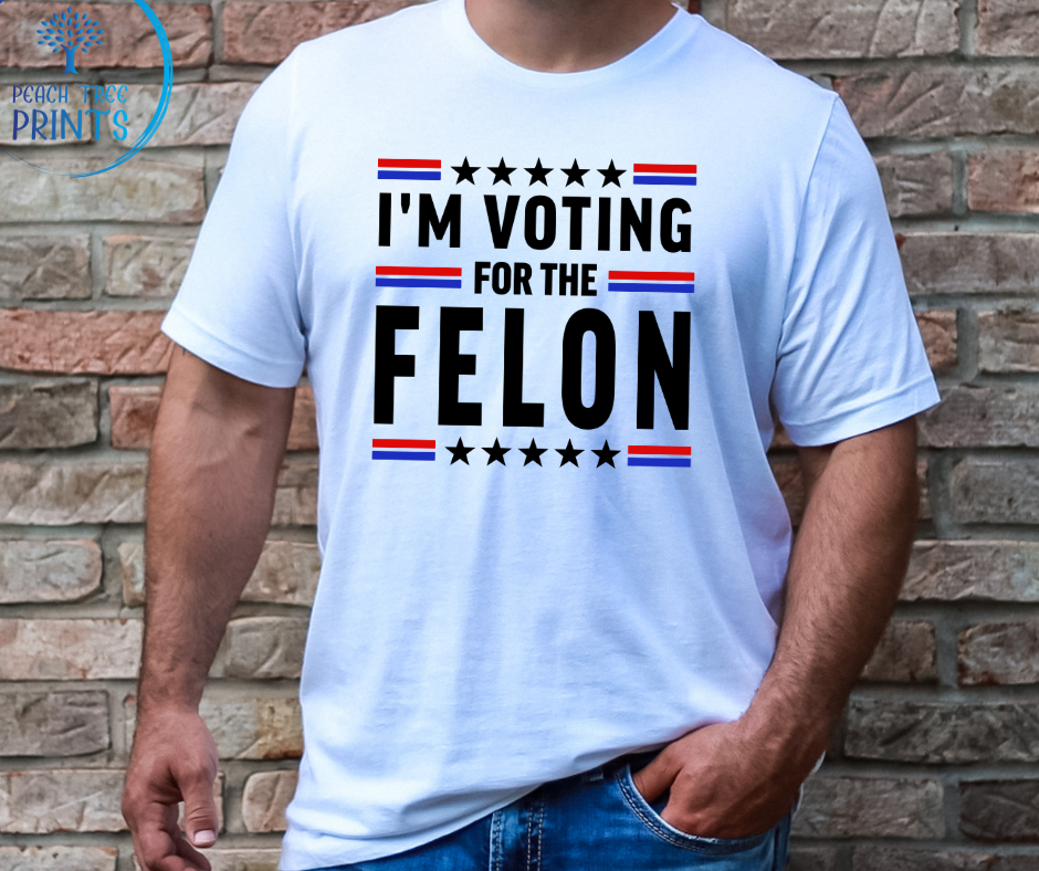 I'm voting for the Felon Short Sleeve Tee