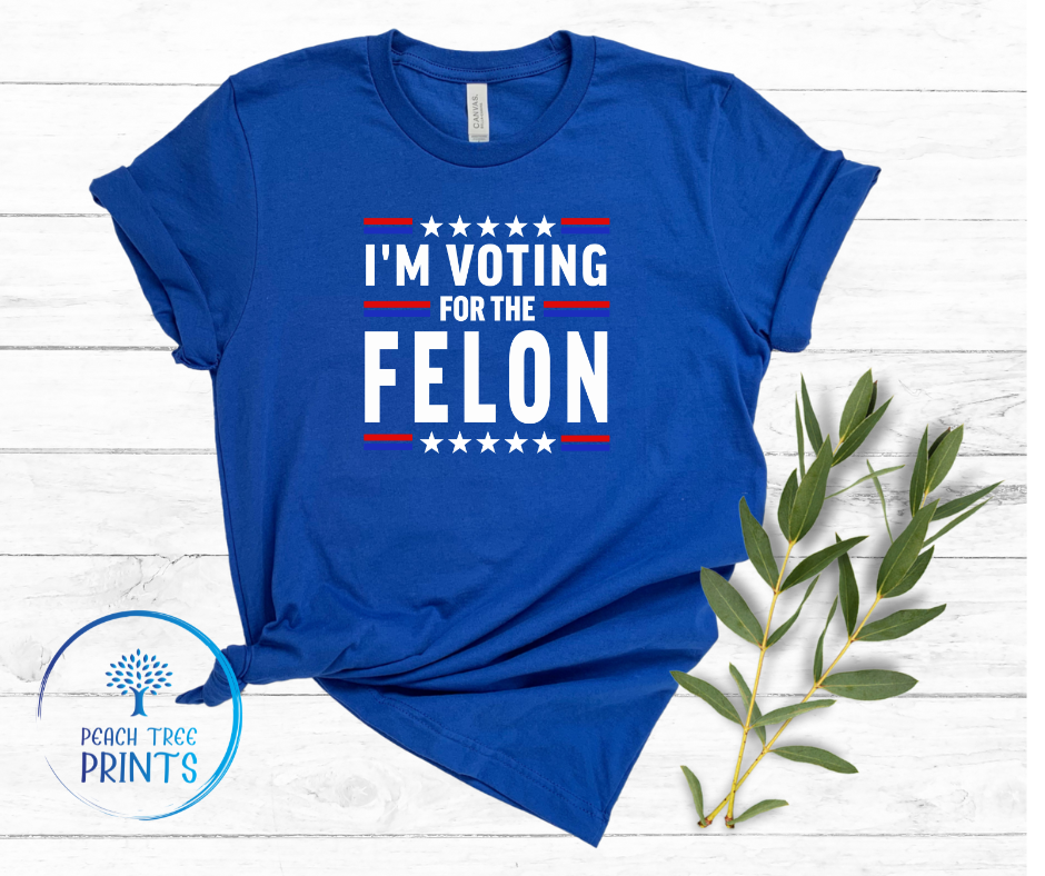 I'm voting for the Felon Short Sleeve Tee